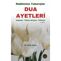 Rabbimize Yakarışlar (Dua Ayetleri)