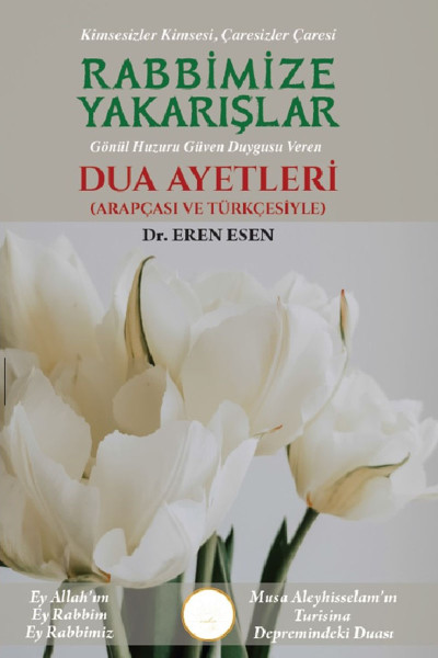 Rabbimize Yakarışlar (Dua Ayetleri)